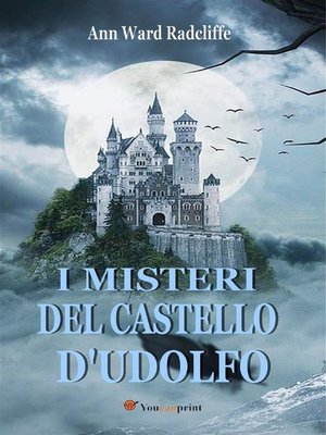 cover image of I misteri del castello d'Udolfo (Edizione italiana completa in 4 volumi)